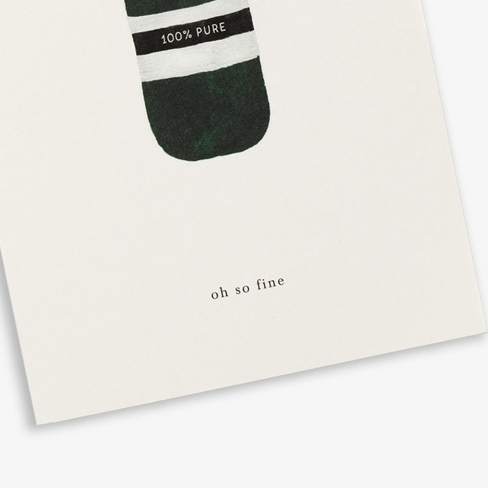 A simple illustrated greeting card with a bottle design with the text 'oh so fine'.