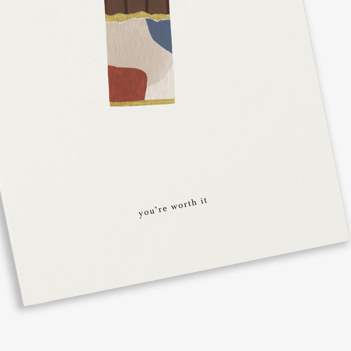 A simple greeting card with an illustrated chocolate bar and the text 'you're worth it'.